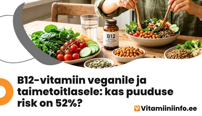 B12-vitamiin vegaanile ja taimetoitlasele – allikad ja toidulisandid