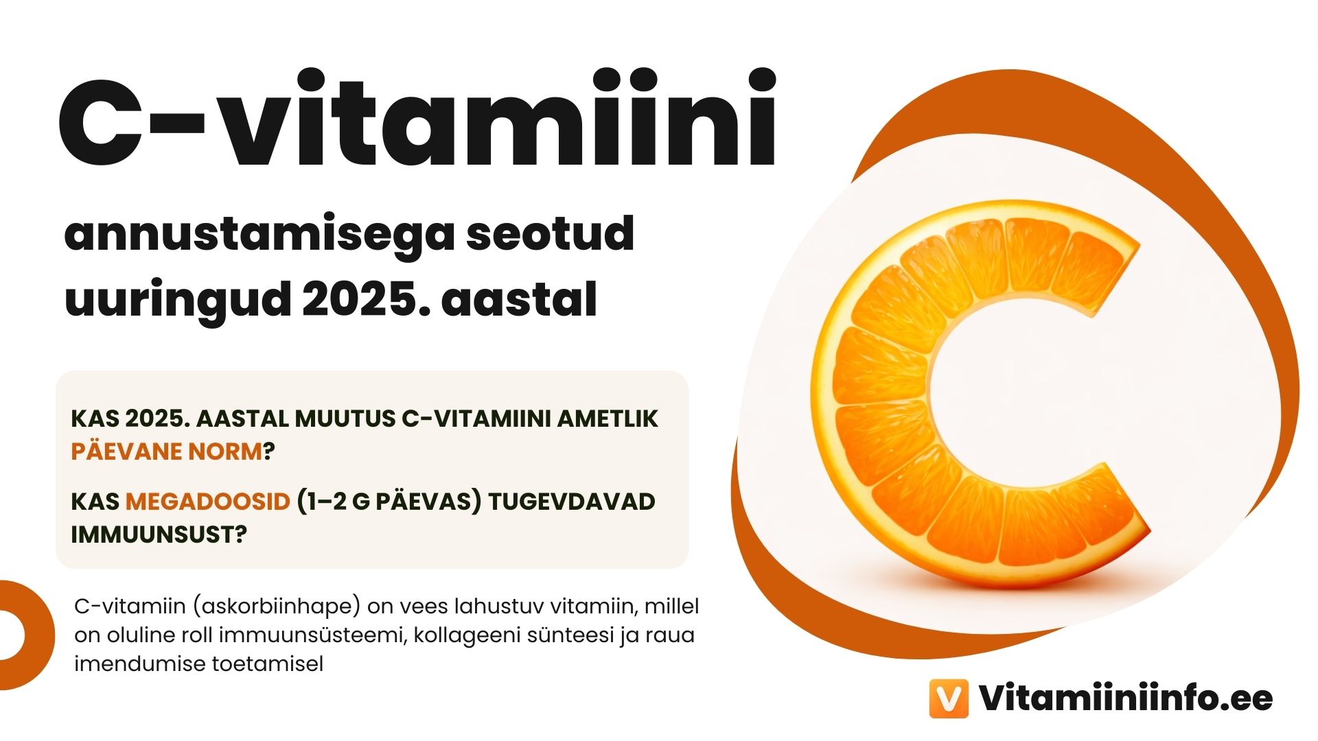 C-vitamiini 2025 annustamise soovitused, küsimused, vastused