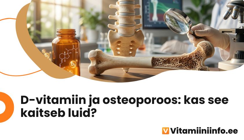 D-vitamiin ja osteoporoos – luutiheduse ja luude tervise seos