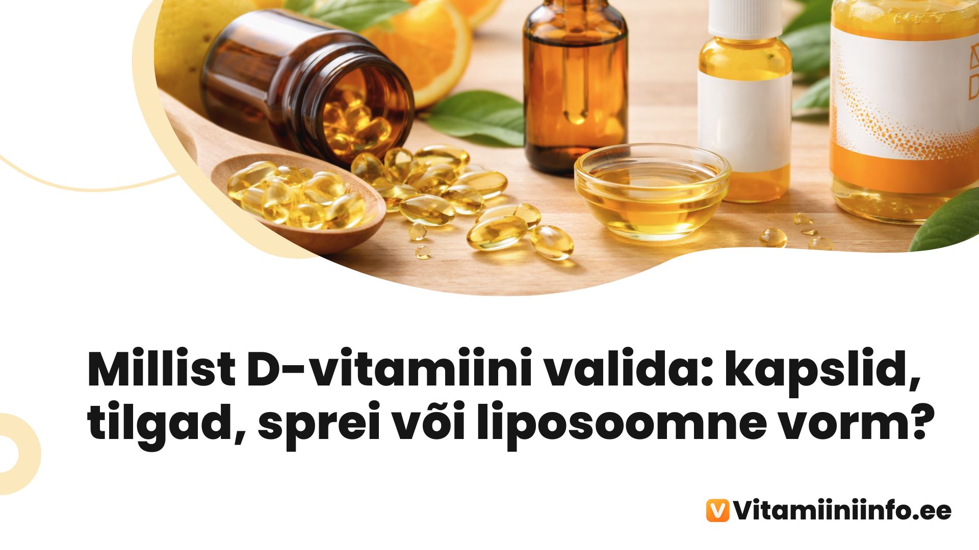 Erinevad D-vitamiini vormid — kapslid, tilgad ja sprei apteegi laual