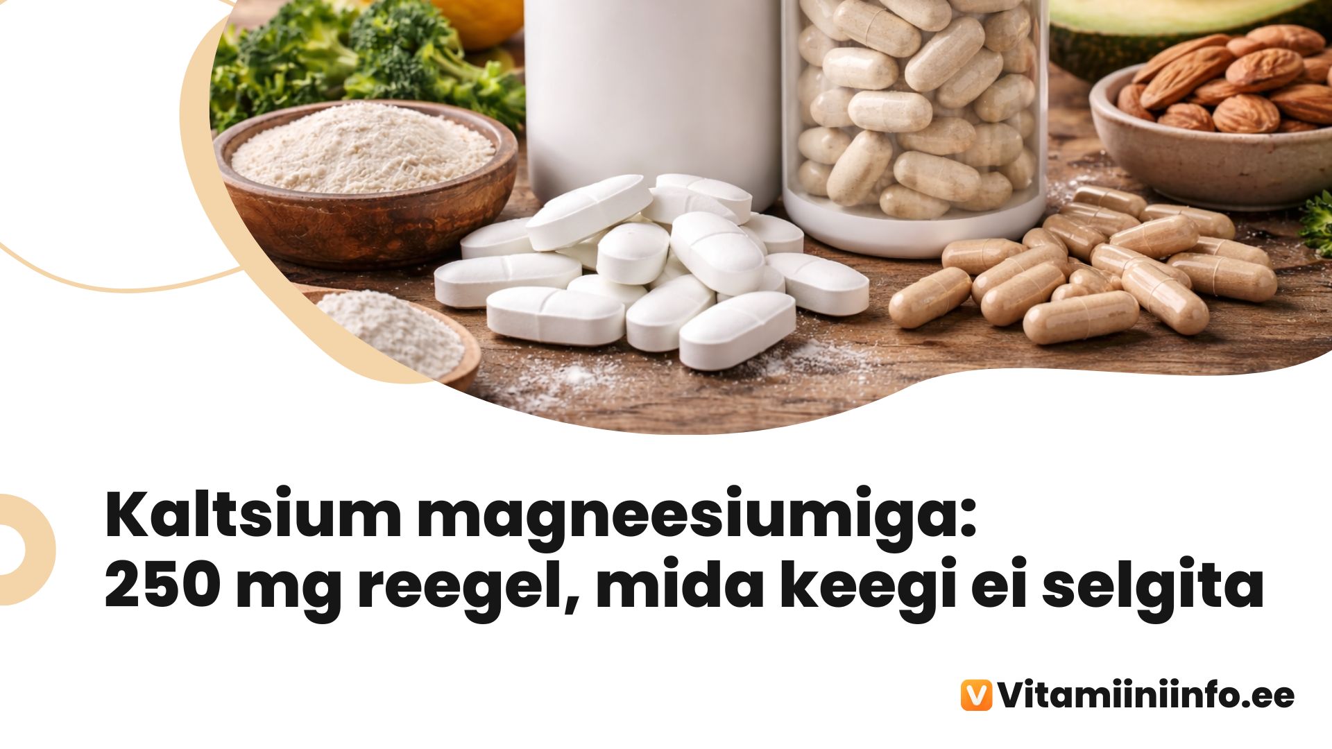 Kaltsiumi ja magneesiumi toidulisandid koos D-vitamiiniga laual