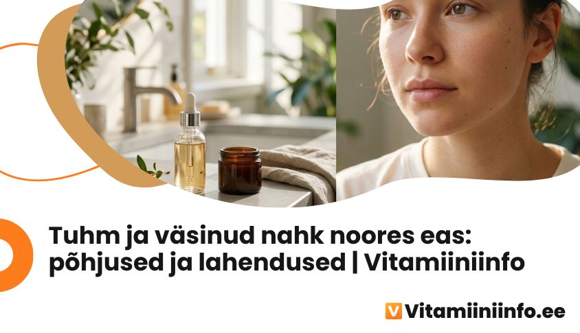 Küsimused ja vastused naha tuhmuse kohta