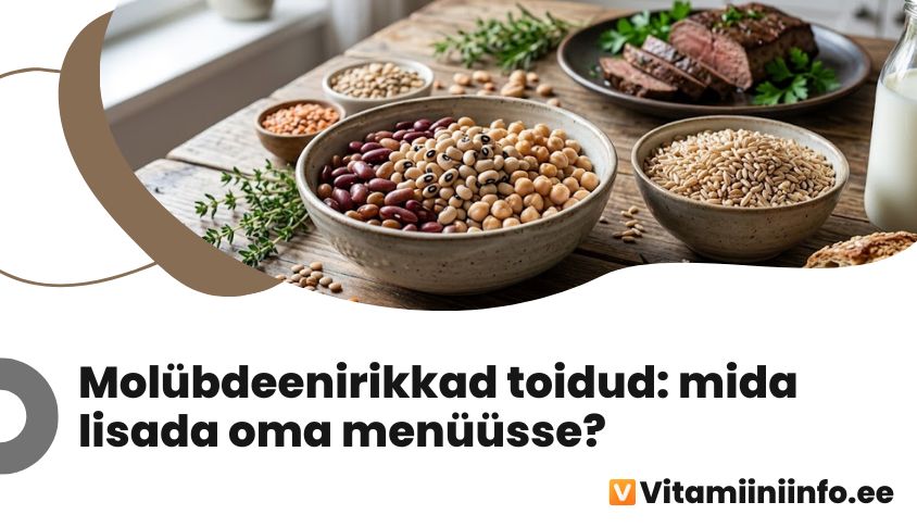 Molübdeeni sisaldavad toidud — kaunviljad, täisteratooted ja piimatooted