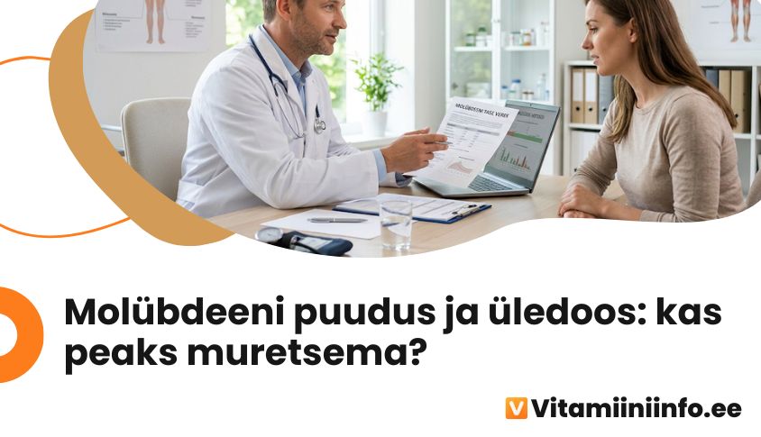 Molübdeeni puudus ja üledoos – sümptomid ja riskirühmad
