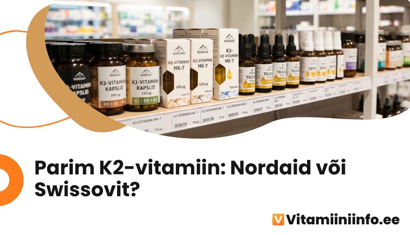 Parim K2-vitamiin – MK-7 kapslid, tilgad ja sprei apteegiriiulil