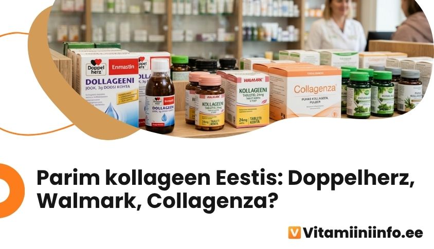 Parim kollageen Eestis: Doppelherz, Collagenza ja Walmark kollageenitooted apteegiriiulil