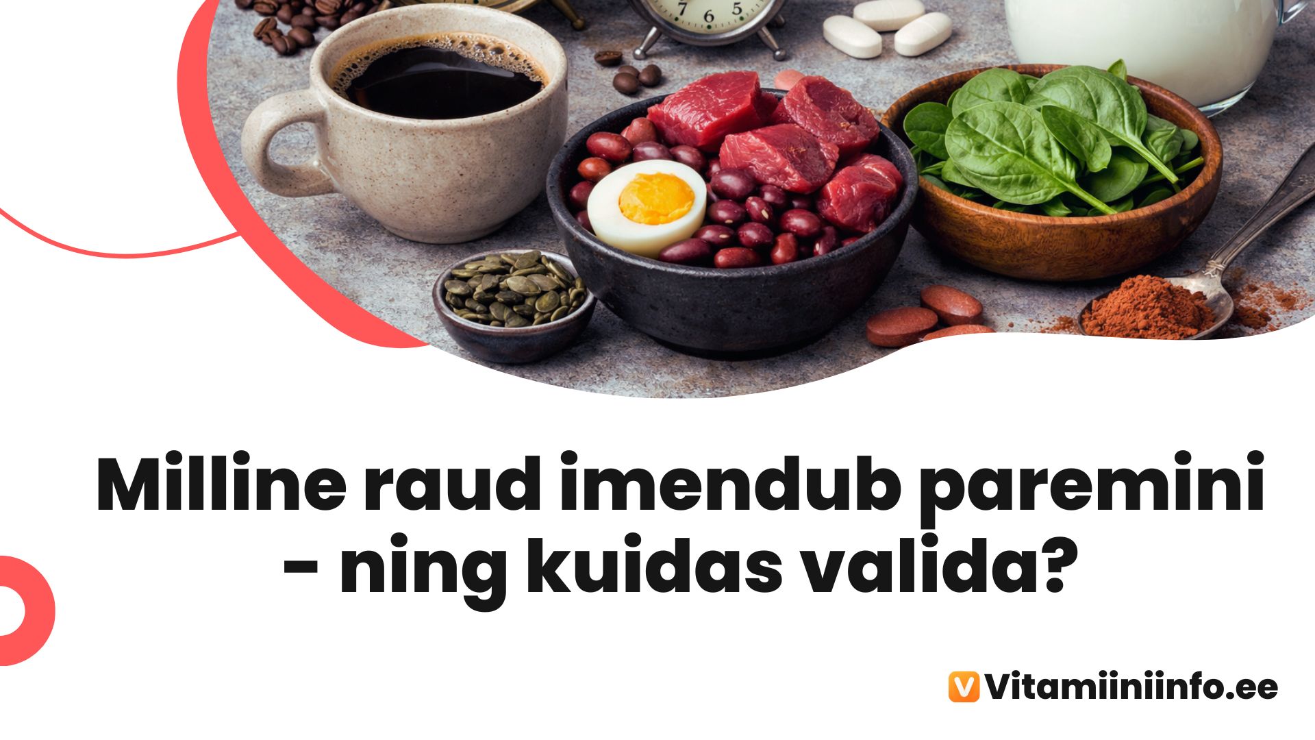 Raua imendumine toidust – heemne raud, C-vitamiin