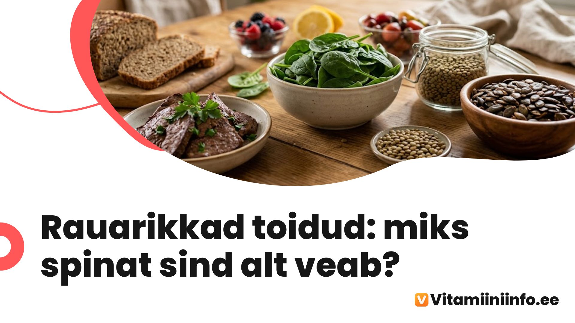 Rauarikkad toidud laual – maks, läätsed, kõrvitsaseemned ja spinat