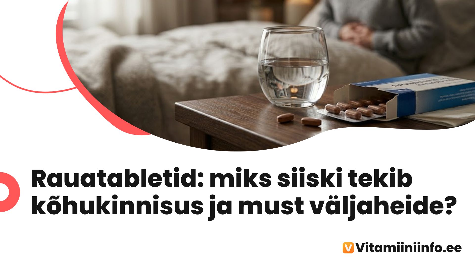 Rauatabletid ja seedetrakti kõrvaltoimed – kõhukinnisus, iiveldus, must väljaheide