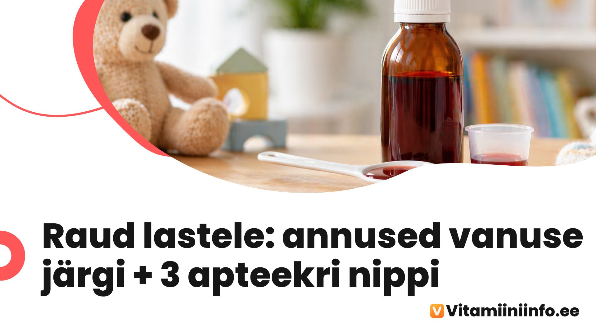 Rauasiirup lastele – pudel ja lusikaga annus